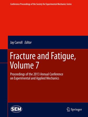 cover image of Fracture and Fatigue, Volume 7